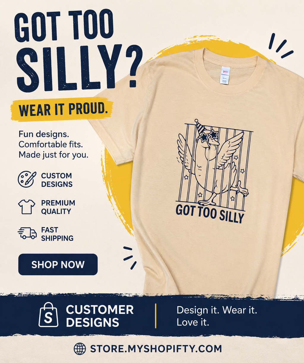 Got too silly T-shirt